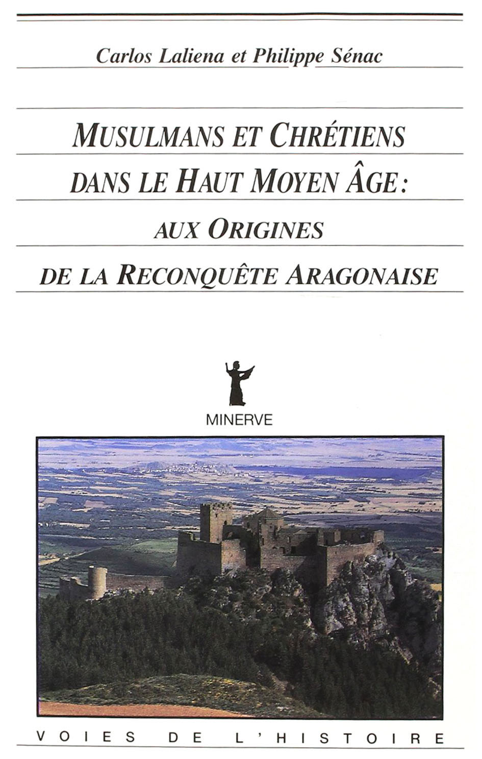 Couverture de Musulmans et chrétiens dans le Haut Moyen Âge : à l'origine de la reconquête aragonaise