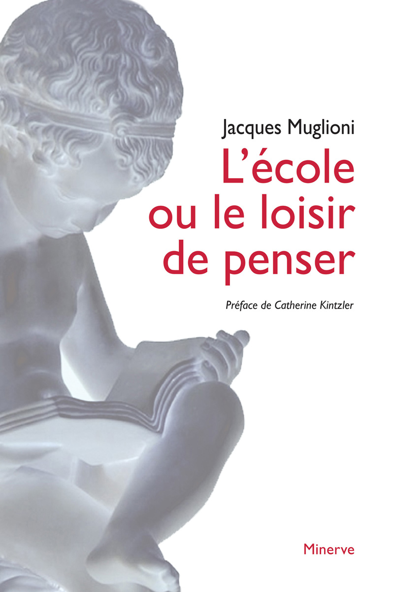 Couverture de L’École ou le loisir de penser